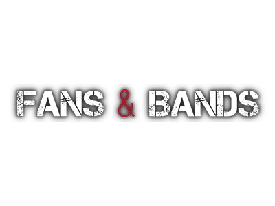 Fans & Bands